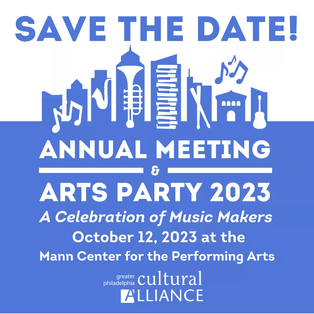 Greater Philadelphia Annual Meeting Arts Party 2023