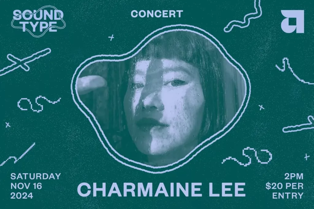 SOUND TYPE Concert + Seminar: Charmaine Lee x Daniele Shlomit Sofer on November 16, 2024 from 2 PM–4 PM